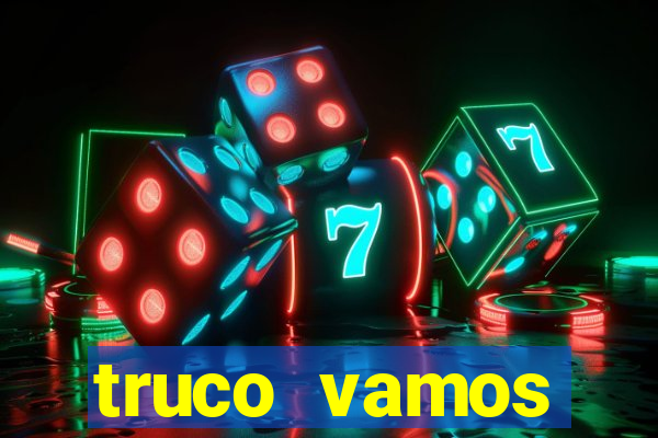 truco vamos torneios online